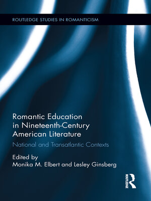 cover image of Romantic Education in Nineteenth-Century American Literature